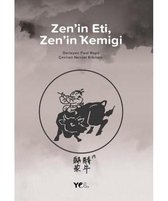 Zen'in Eti, Zen'in Kemiği