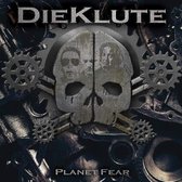 Dieklute - Planet Fear (CD)