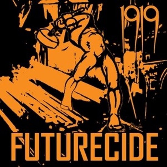 1919 - Futurecide (CD)
