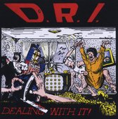 D.R.I. - Dealing With It (CD)