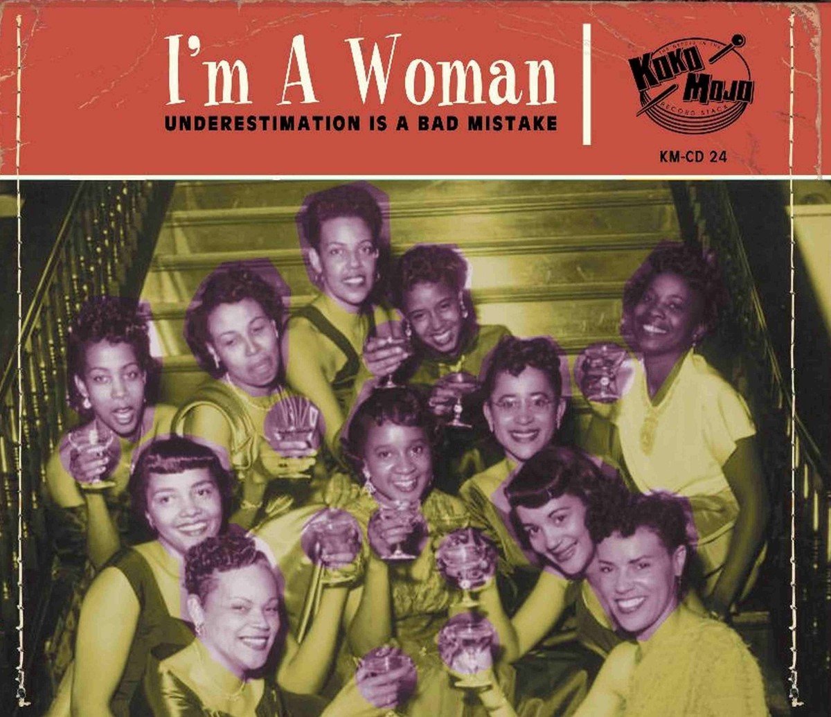 Various Artists - I'm A Woman (Underestimation Is A Bad Mistake) (CD)