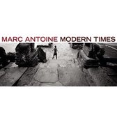 Marc Antoine - Modern Times (CD)