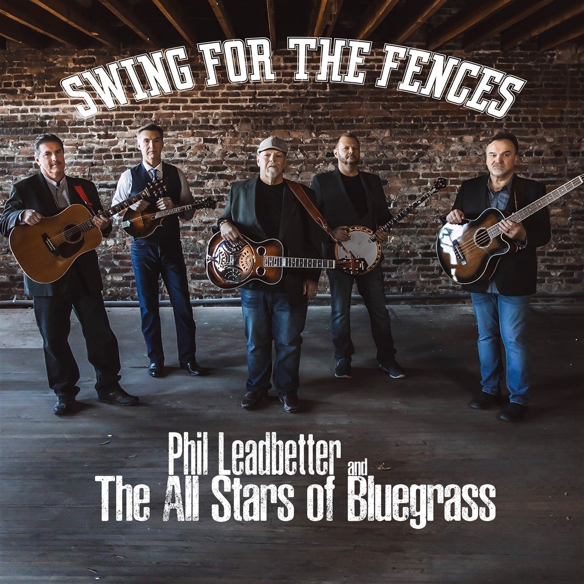 Phil Leadbetter's All Stars Of Bluegrass - Swing For The Fences (CD)
