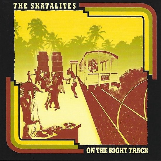 Voorkant CDhoes "On The Right Track" van The Skatalites, met illustratie van een station met een trein en dansende mensen.