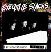 Executive Slacks - The Complete Recordings 1982-1986 (2 CD)