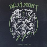 Deja Mort - La Morte Dans L'ame (CD)