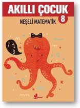 Akıllı Çocuk 8 Neşeli Matematik