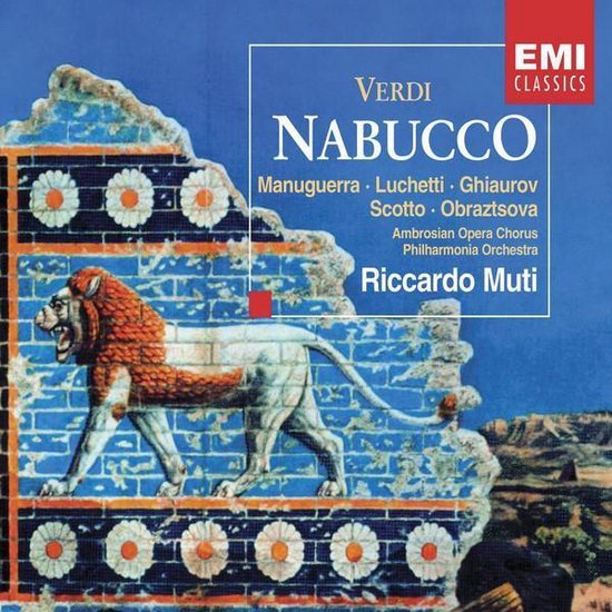 Verdi: Nabucco / Muti, Manuguerra, Scotto, Ghiaurov et al
