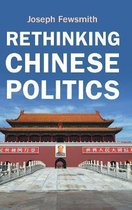 Rethinking Chinese Politics