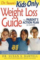 Dr. Susan's Kids-Only Weight Loss Guide