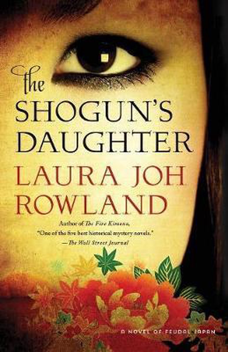 Shogun'S Daughter - Laura Joh Rowland