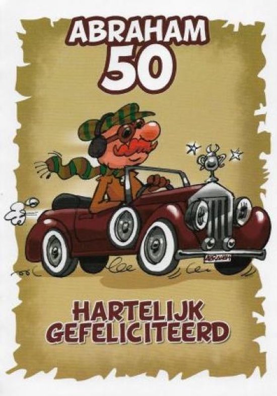 hoofdkussen Afleiden bagage Abraham 50 jaar! Een luxe wenskaart met een afbeelding van een auto plus  een... | bol.com