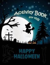 Happy Halloween Activity Book for Kids
