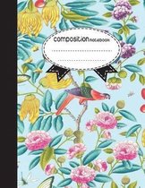 Composition Notebook, 8.5 X 11, 110 Pages: Colorful Birds Flowers