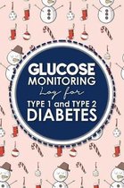 Glucose Monitoring Log for Type 1 and Type 2 Diabetes