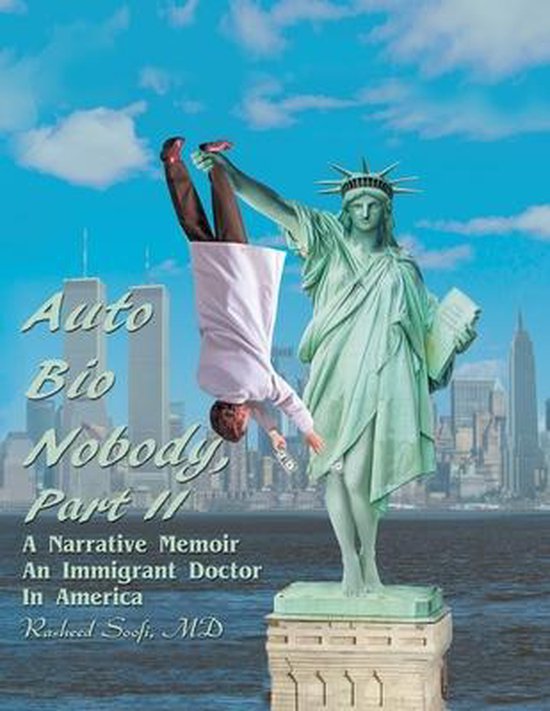 Auto Bio Nobody Part Ii a Narrative Memoir - cover