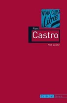 Critical Lives - Fidel Castro