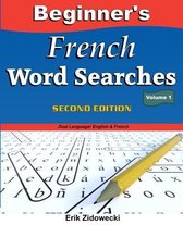 Beginner's French Word Searches, Second Edition - Volume 1
