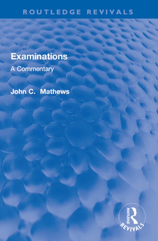 Routledge Revivals - Examinations - cover