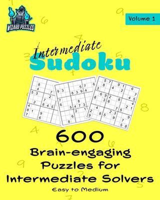 Intermediate Sudoku Intermediate Sudoku Volume 1, WIZARD PUZZLES