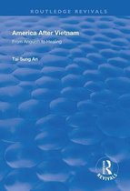 Routledge Revivals- America After Vietnam