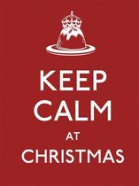 Keep Calm At Christmas