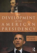 The Development of the American Presidency