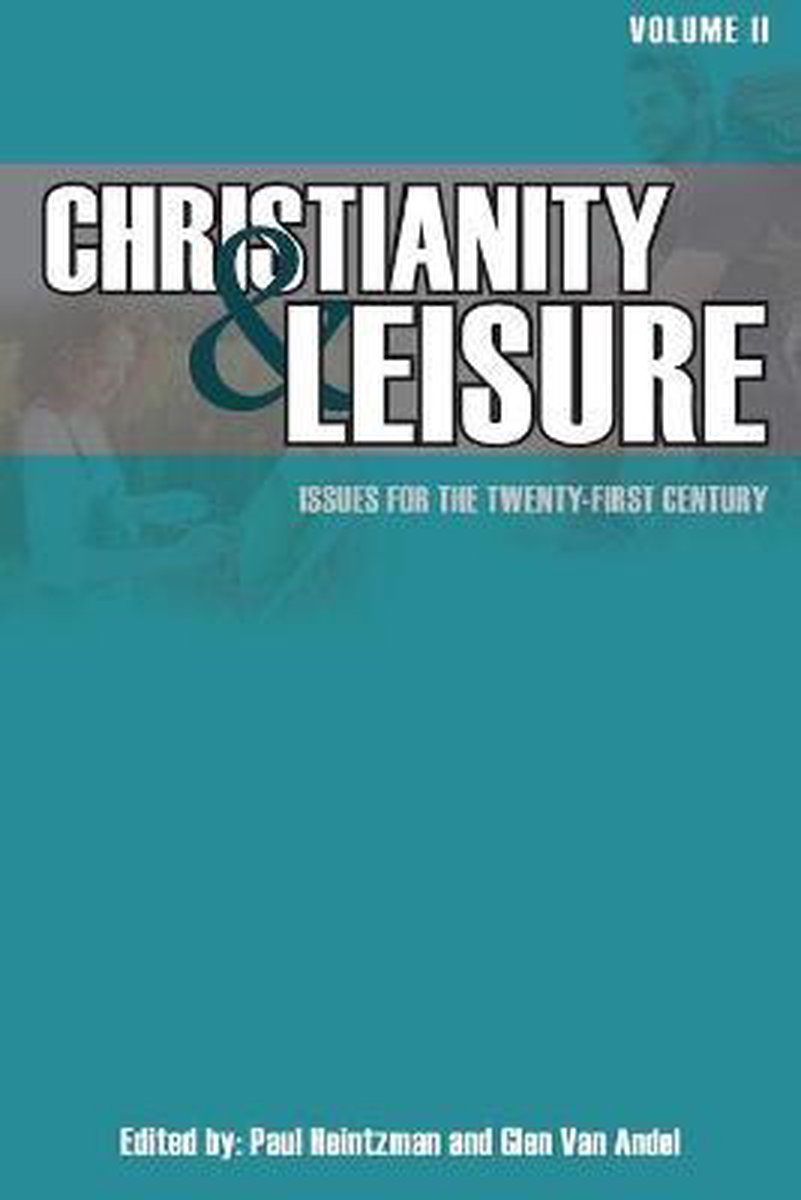 Christianity & Leisure II - Dordt College Press