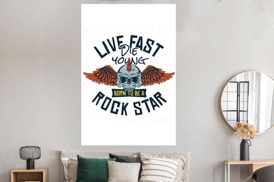Poster 120x180 cm - Vintage - Spreuken - Quotes - 'Live fast die young, born to be a rock star' - Posters - Kamer decoratie - Wanddecoratie woonkamer - Muurdecoratie slaapkamer XXL - Vaderdag cadeau - Geschenk - Cadeautje voor hem - Tip - Mannen