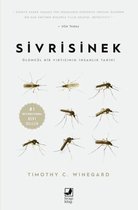 Sivrisinek   Ölümcül Bir Yırtıcının İnsanlık Tarihi