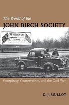 The World of the John Birch Society