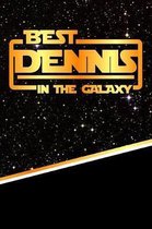 The Best Dennis in the Galaxy