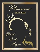 Black Girl Magic - Planner For Women 2021 - 2022