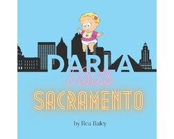 Darla's Adventures- Darla Visits Sacramento