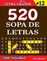 Más de 10400 Emocionantes Palabras en Español- 520 SOPA DE LETRAS #12 (10400 PALABRAS) Letra Grande