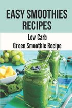 Easy Smoothies Recipes: Low Carb Green Smoothie Recipe
