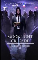 Moonlight Chronicles- Moonlight Crusade