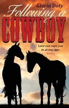 Following a Cowboy