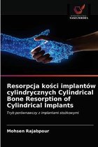 Resorpcja kości implantów cylindrycznych Cylindrical Bone Resorption of Cylindrical Implants