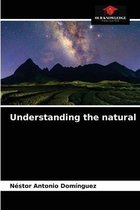 Understanding the natural