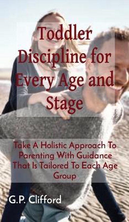 Toddler Discipline for Every Age and Stage - cover