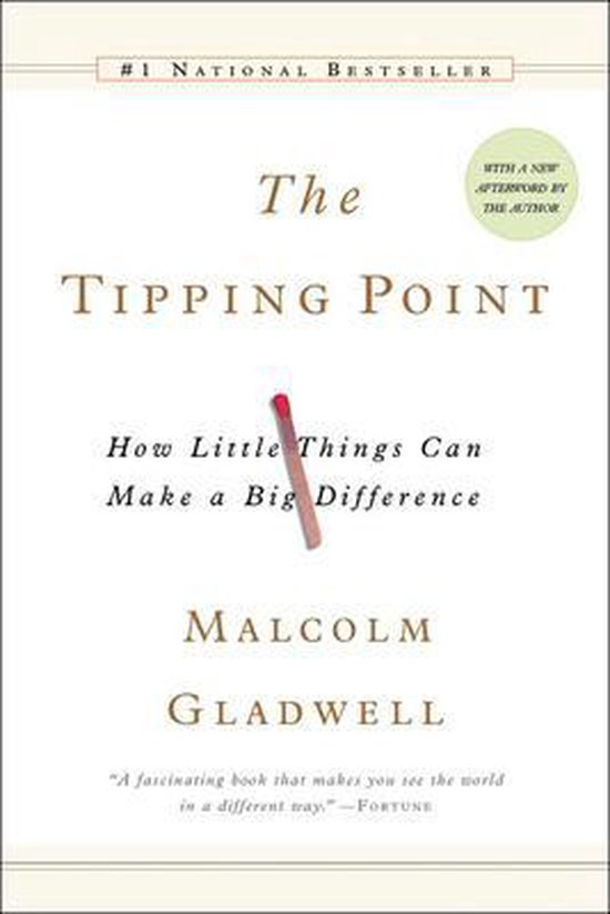 Boek The Tipping Point, How Little Things Can Make a Big Difference, van Malcolm Gladwell. #1 National Bestseller.
