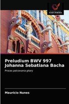 Preludium BWV 997 Johanna Sebatiana Bacha