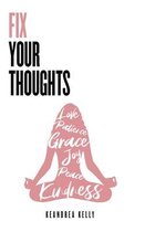 Fix Your Thoughts