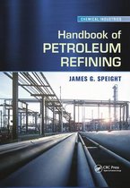 Chemical Industries- Handbook of Petroleum Refining