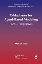 Chapman & Hall/CRC Computer and Information Science Series- X-Machines for Agent-Based Modeling