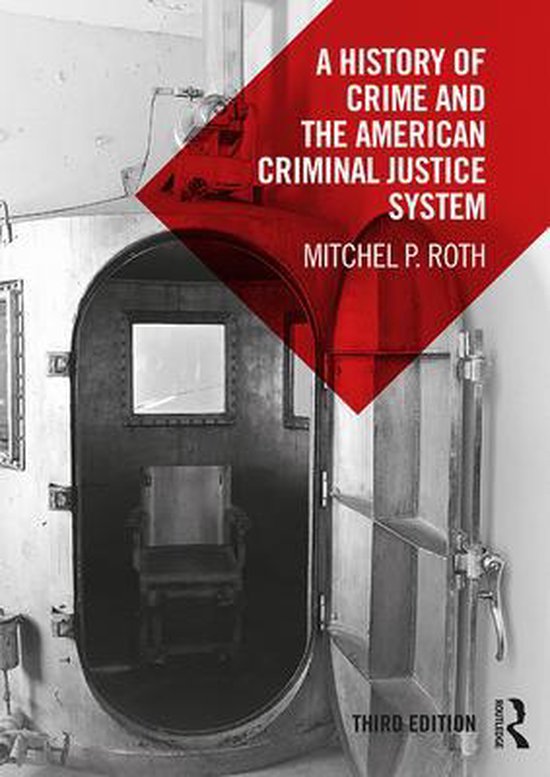 A History of Crime and the American Criminal Justice System - cover