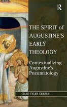 The Spirit of Augustine's Early Theology