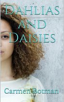 Dahlias and Daisies