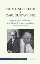 Libro de Educación Histórica- Sigmund Freud y Carl Gustav Jung - Biografía para estudiantes y estudiosos de 13 años en adelante